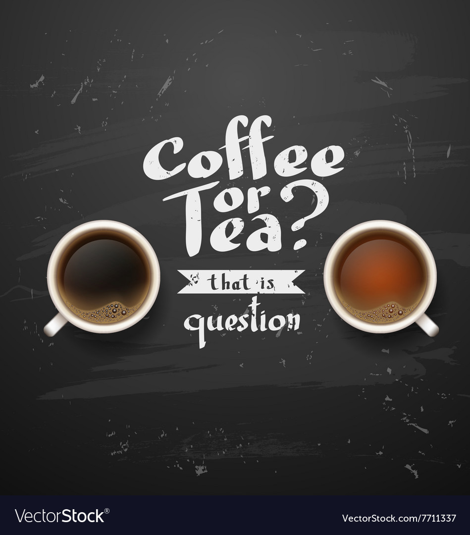 Download Coffee or tea Royalty Free Vector Image - VectorStock