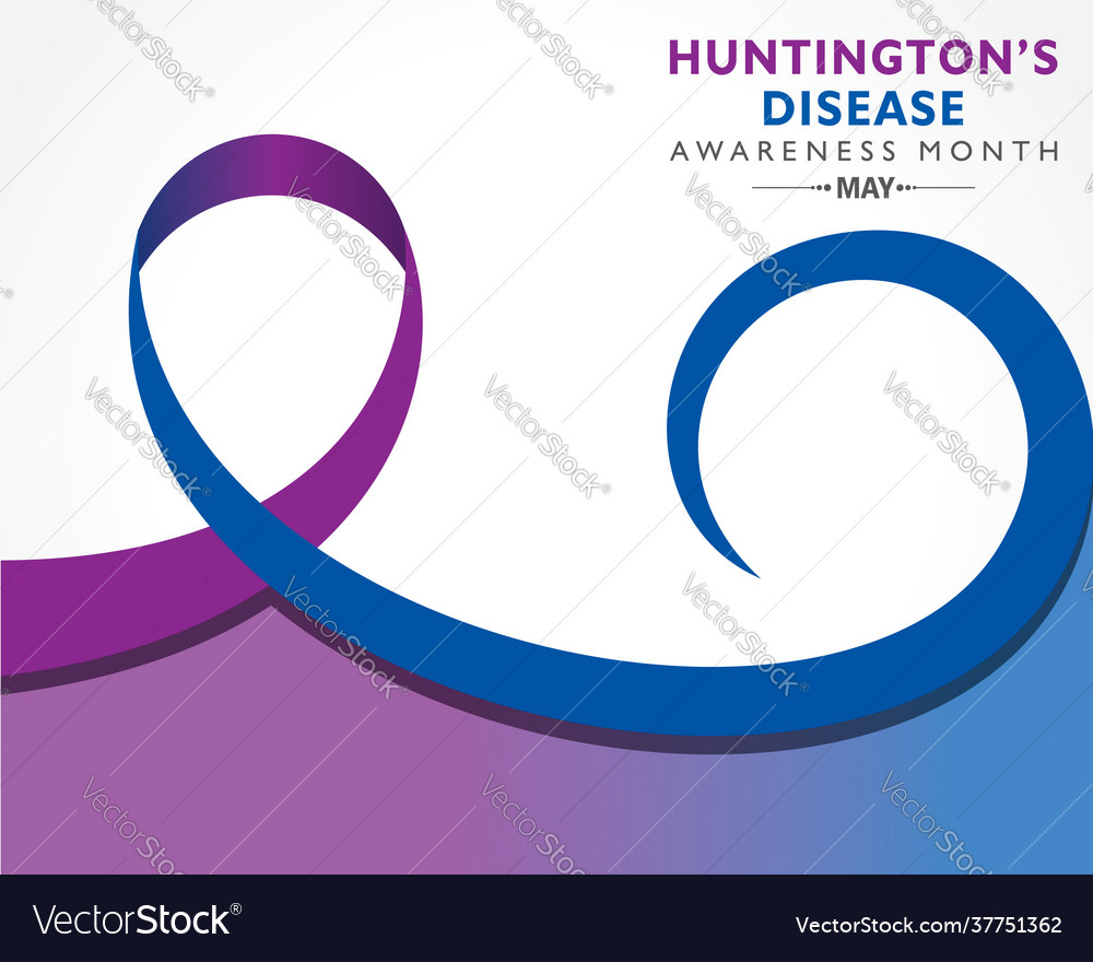 Huntington Disease Awareness Month Observed In May