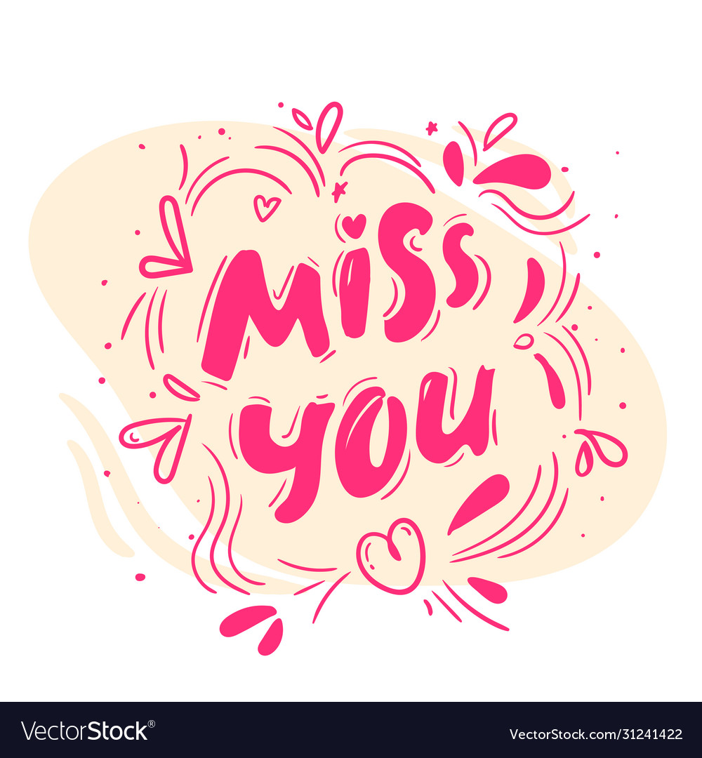 Hand drawn lettering poster miss you text Vector Image