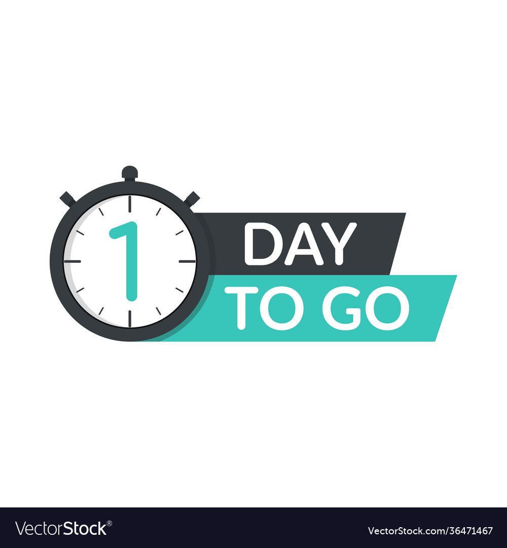 One day to go sign with stopwatch Royalty Free Vector Image