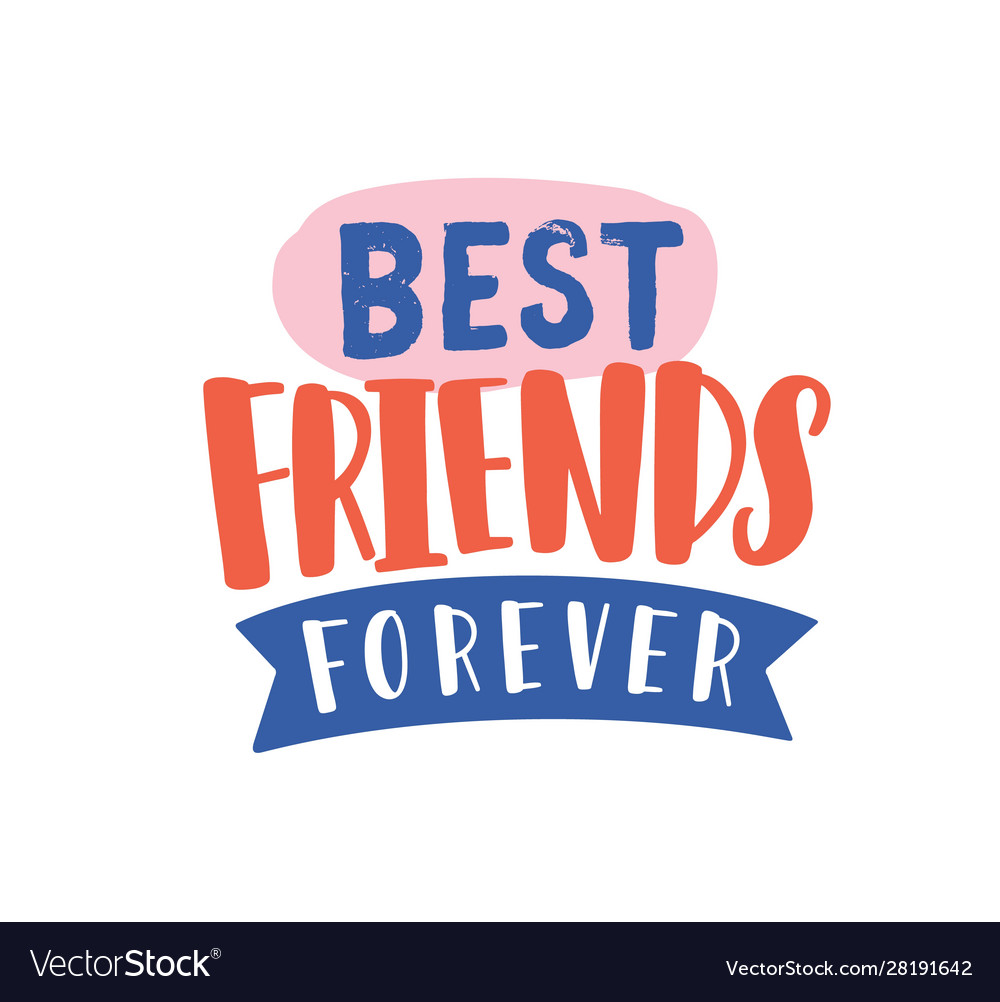 Best friends forever hand drawn lettering Vector Image