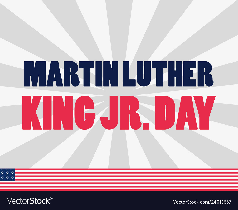 Martin Luther King Jr Day Poster Royalty Free Vector Image