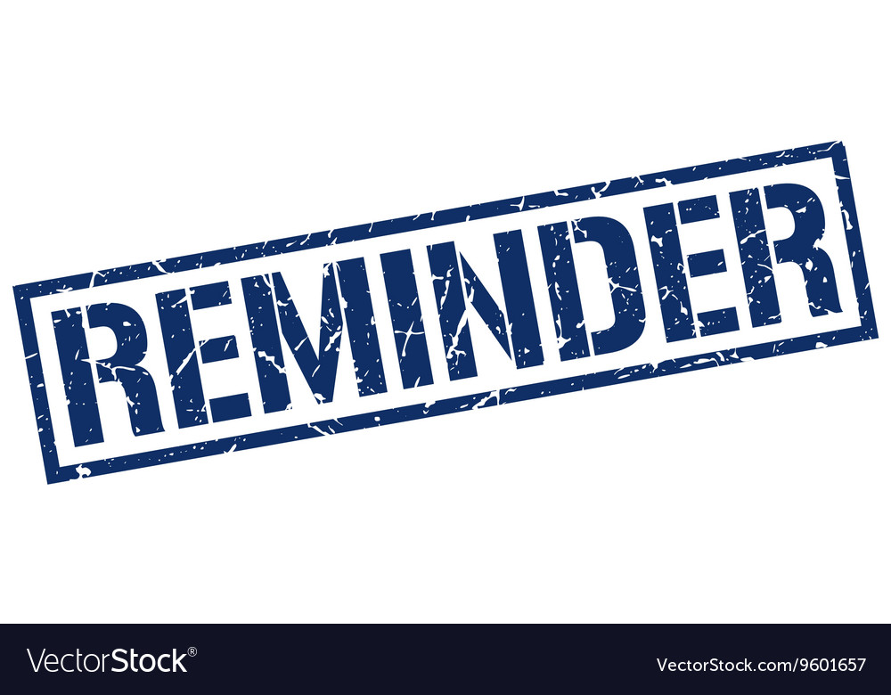 Reminder stamp Royalty Free Vector Image - VectorStock