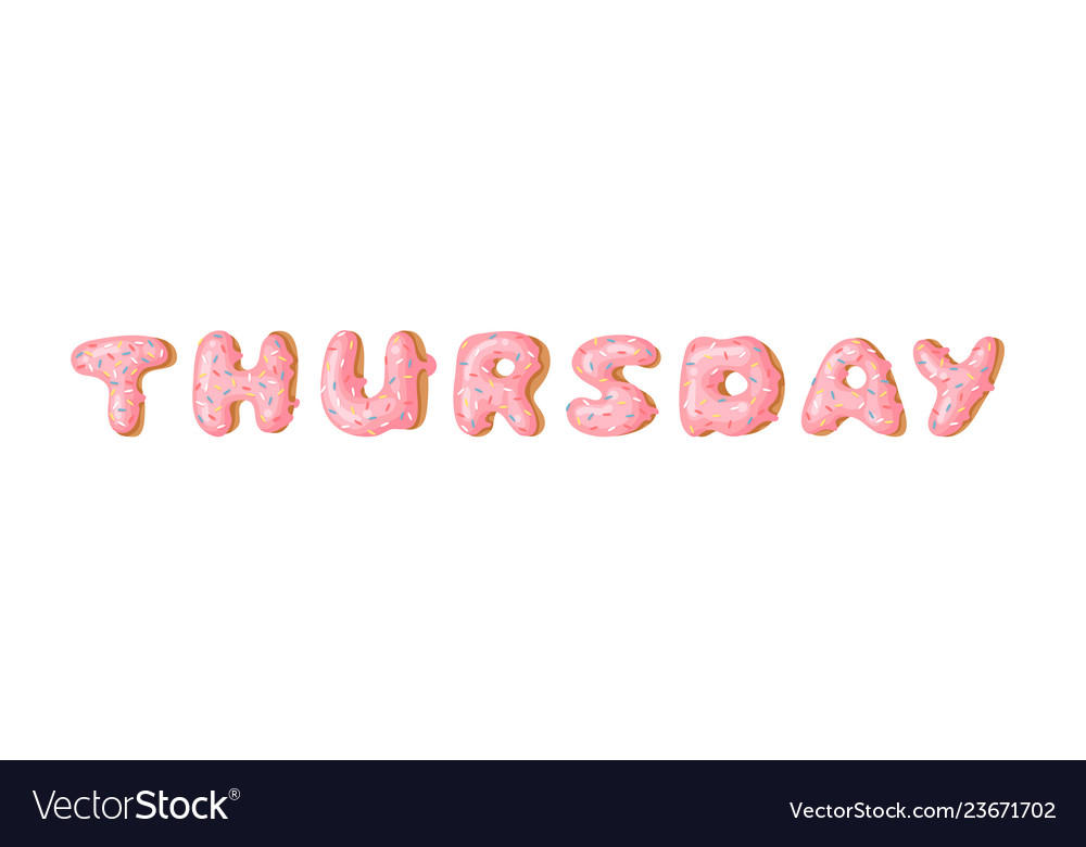 Cartoon donut and word thursday hand drawn Vector Image Cartoon donut and word thursday hand drawn Vector Image