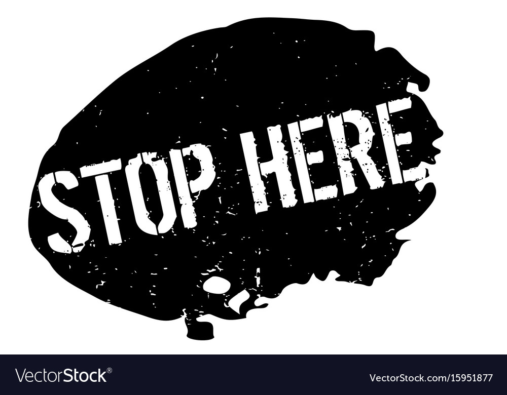 Stop here rubber stamp