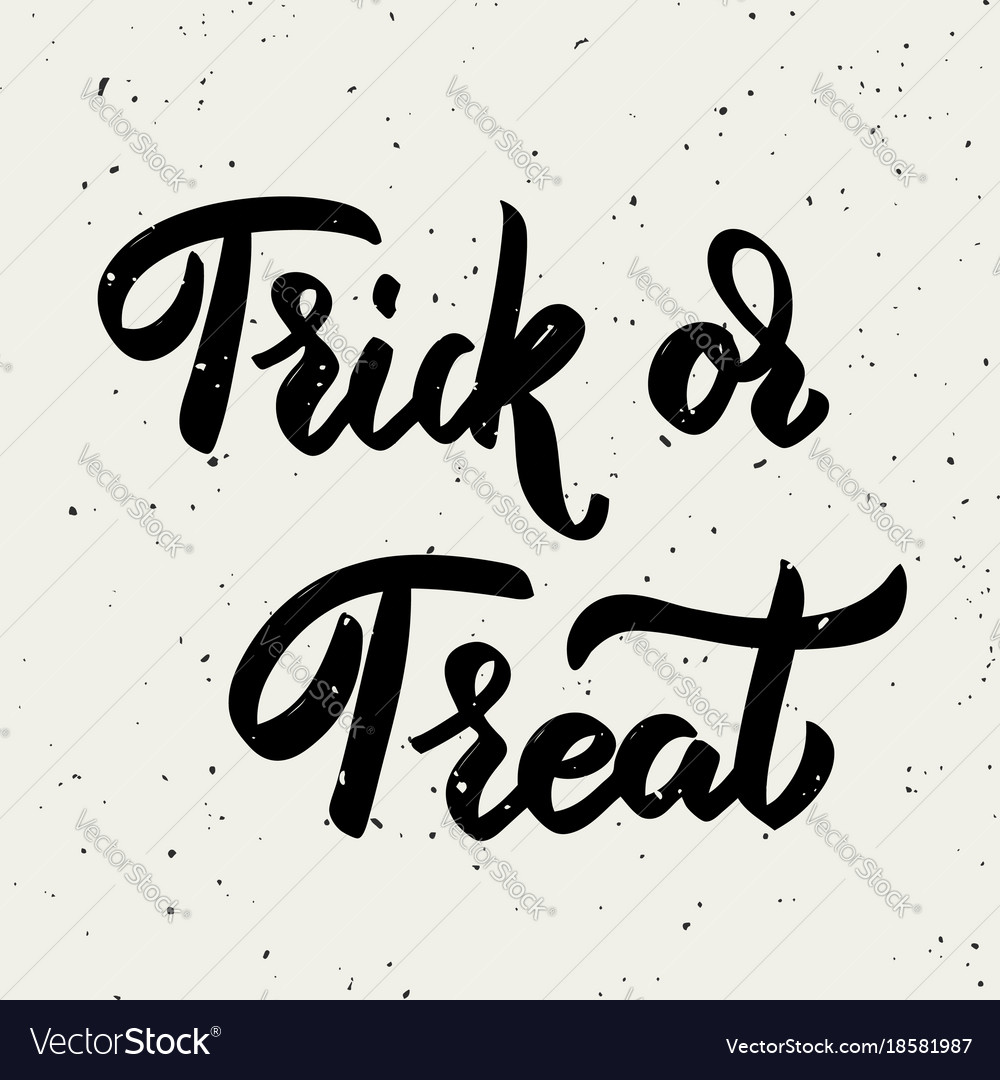 Trick or treat hand drawn lettering phrase Vector Image