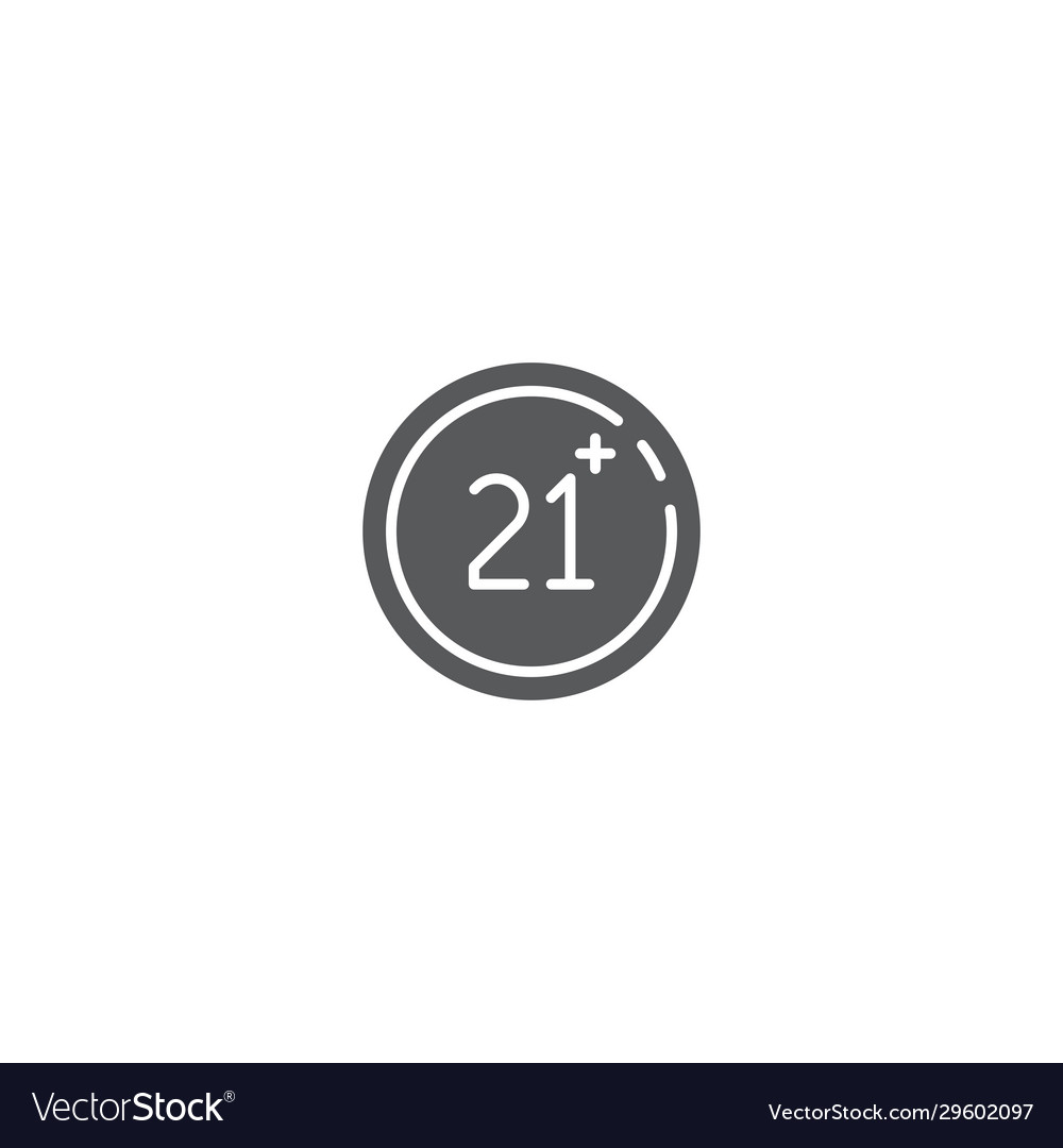 21 Plus Years Old Sign Icon Symbol Isolated Vector Image