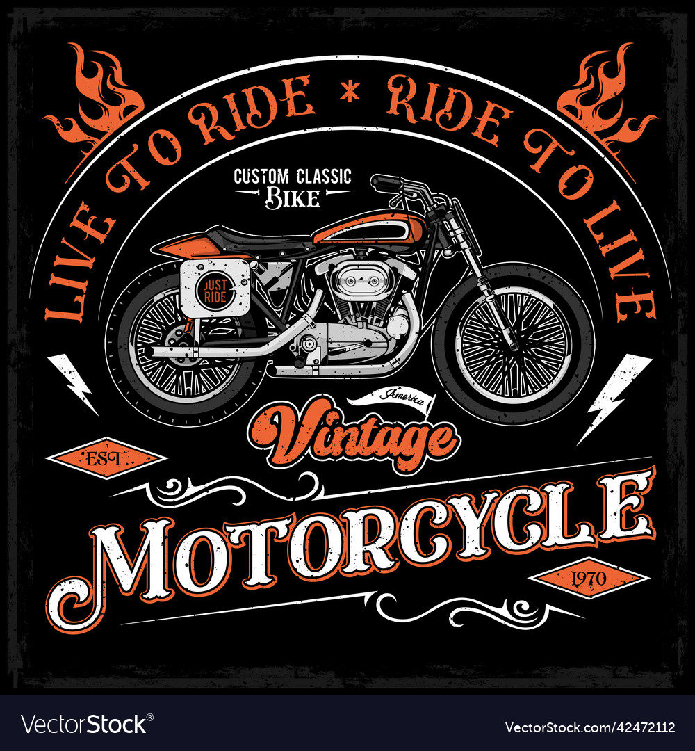 Live To Ride Ride To Vintage Motorcycle Royalty Free Vector