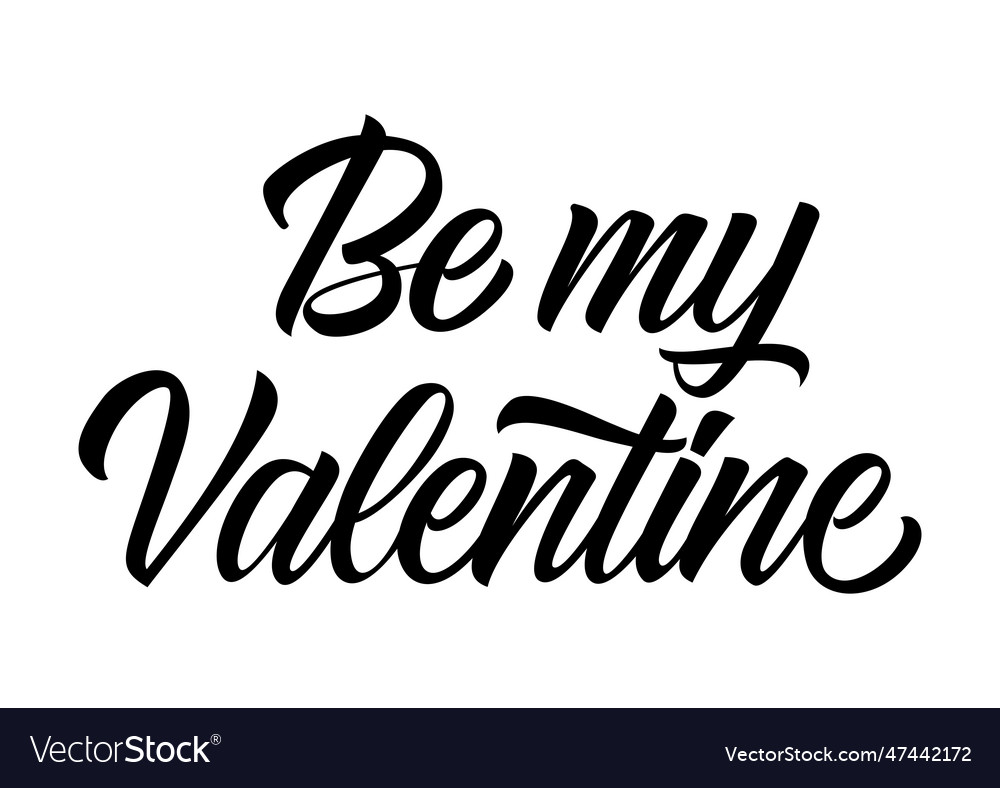 Be my valentine lettering Royalty Free Vector Image