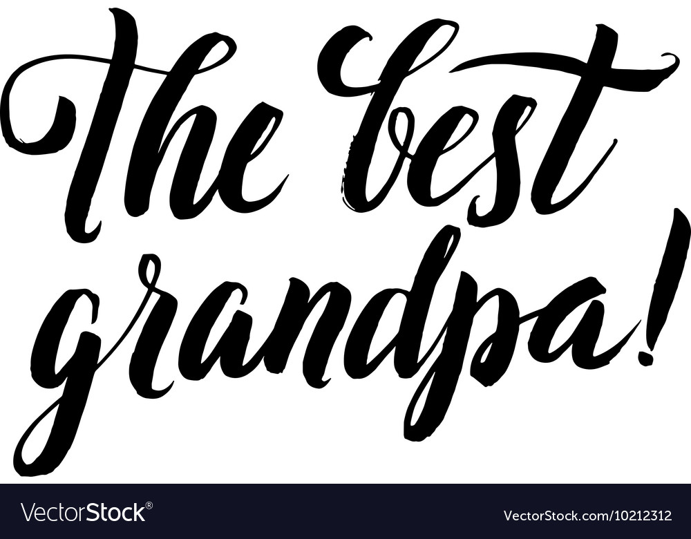 The Best Grandpa Happy Grandparents Day Royalty Free Vector