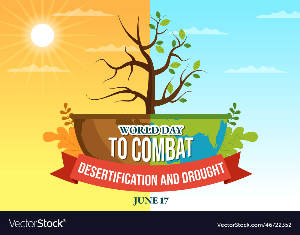 World Day To Combat Desertification And Drought Vector Image 6765