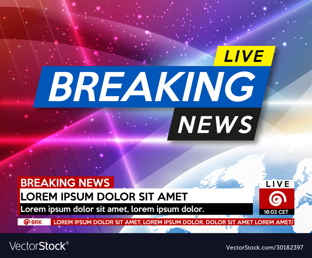 Background Screen Saver On Breaking News Breaking Vector Image