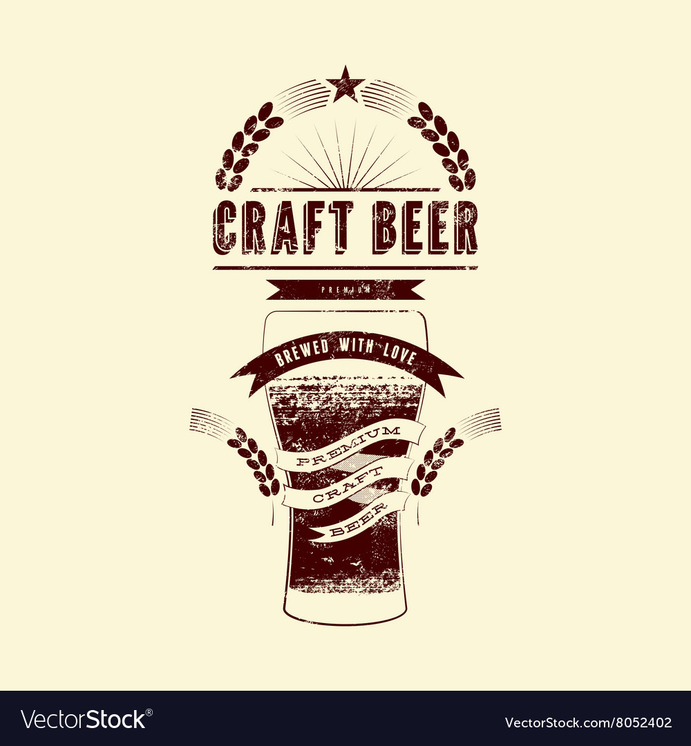 Craft beer label Vintage grunge beer poster Vector Image