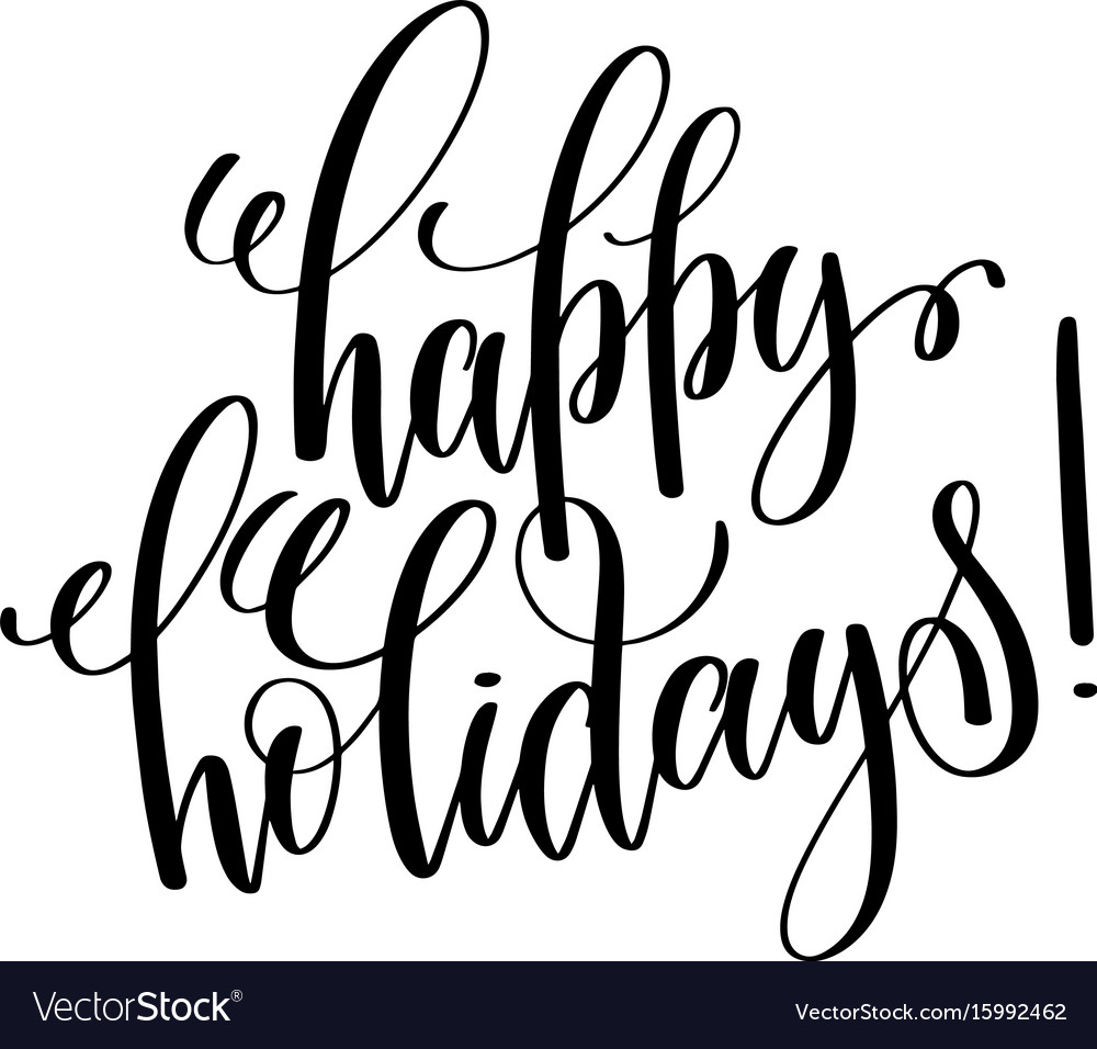 Happy holidays hand lettering inscription Vector Image