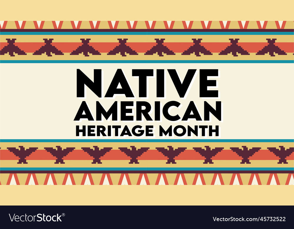 Native american heritage month Royalty Free Vector Image