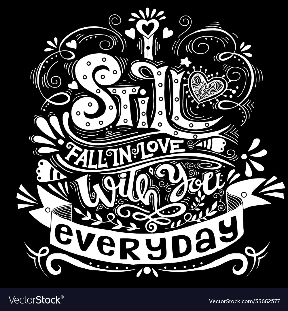 I still fall in love with you everyday Royalty Free Vector