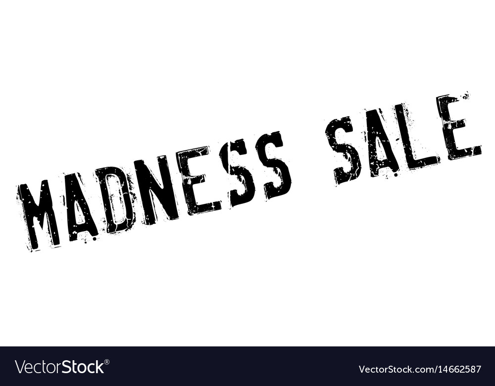 Madness Sale Rubber Stamp Royalty Free Vector Image