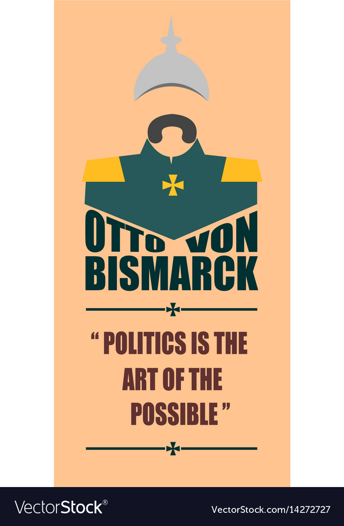 Otto Von Bismarck Quote Royalty Free Vector Image