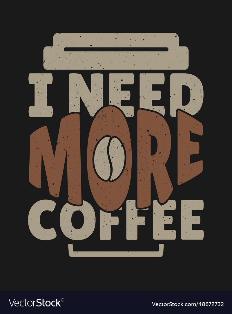 Coffee t-shirt design tee Royalty Free Vector Image