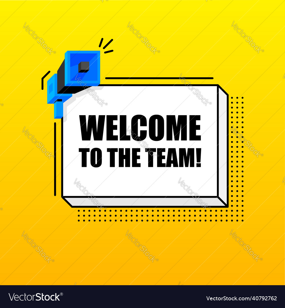 Welcome To The Team Banner Template Marketing Vector Image