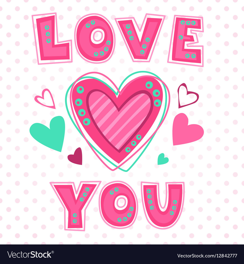 Love You Lettering Template Royalty Free Vector Image