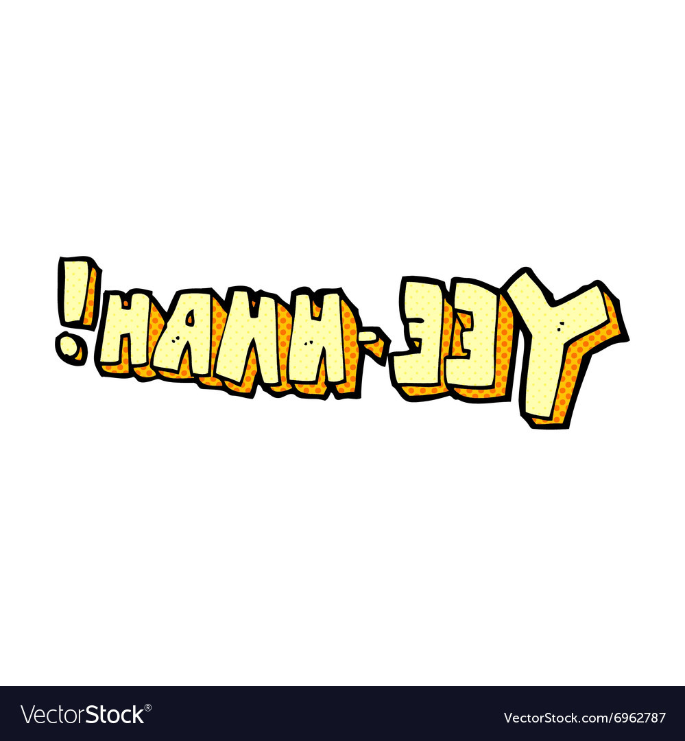 Yee hah comic cartoon Royalty Free Vector Image