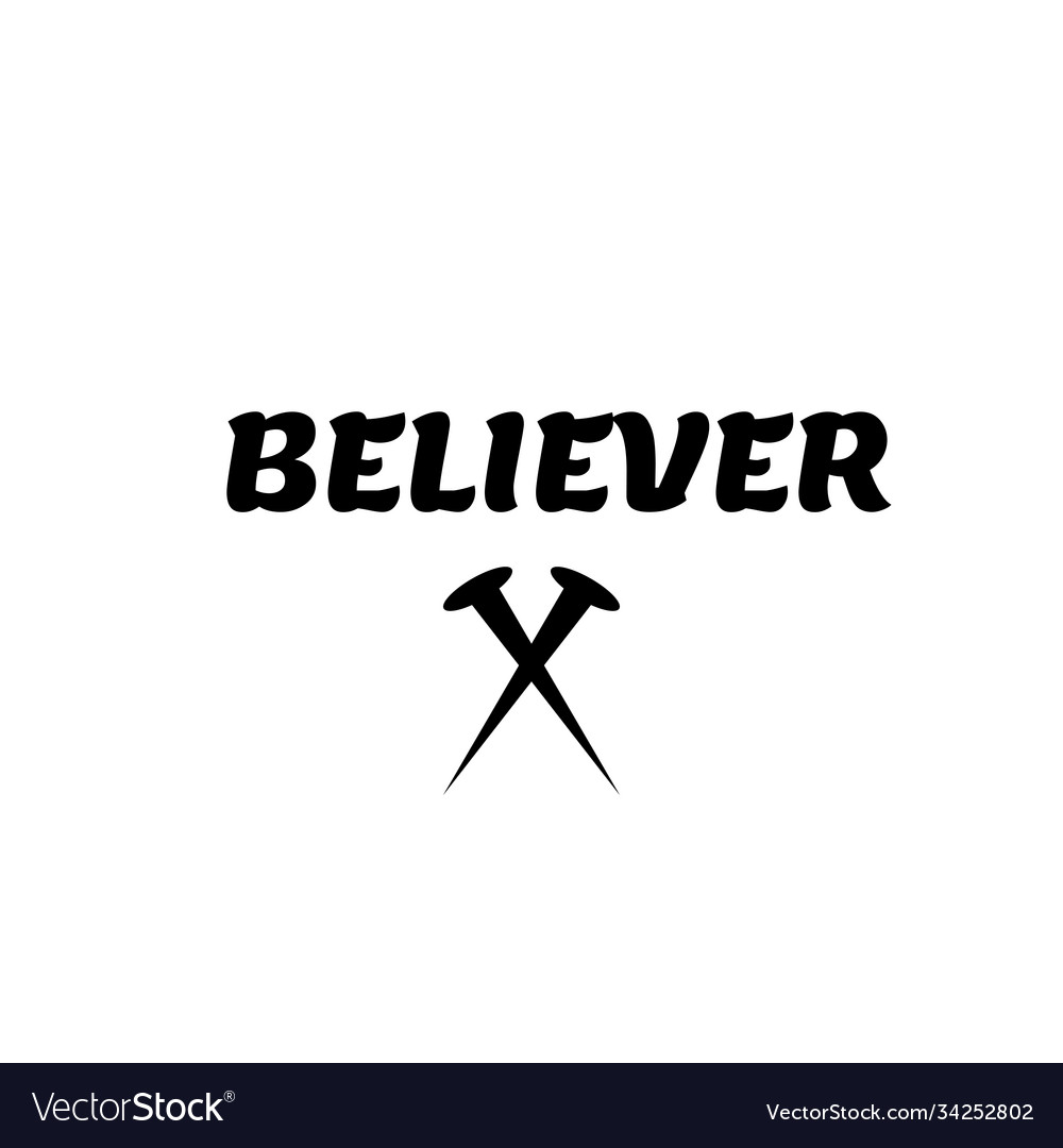 Christian quote design believer royalty free vector image