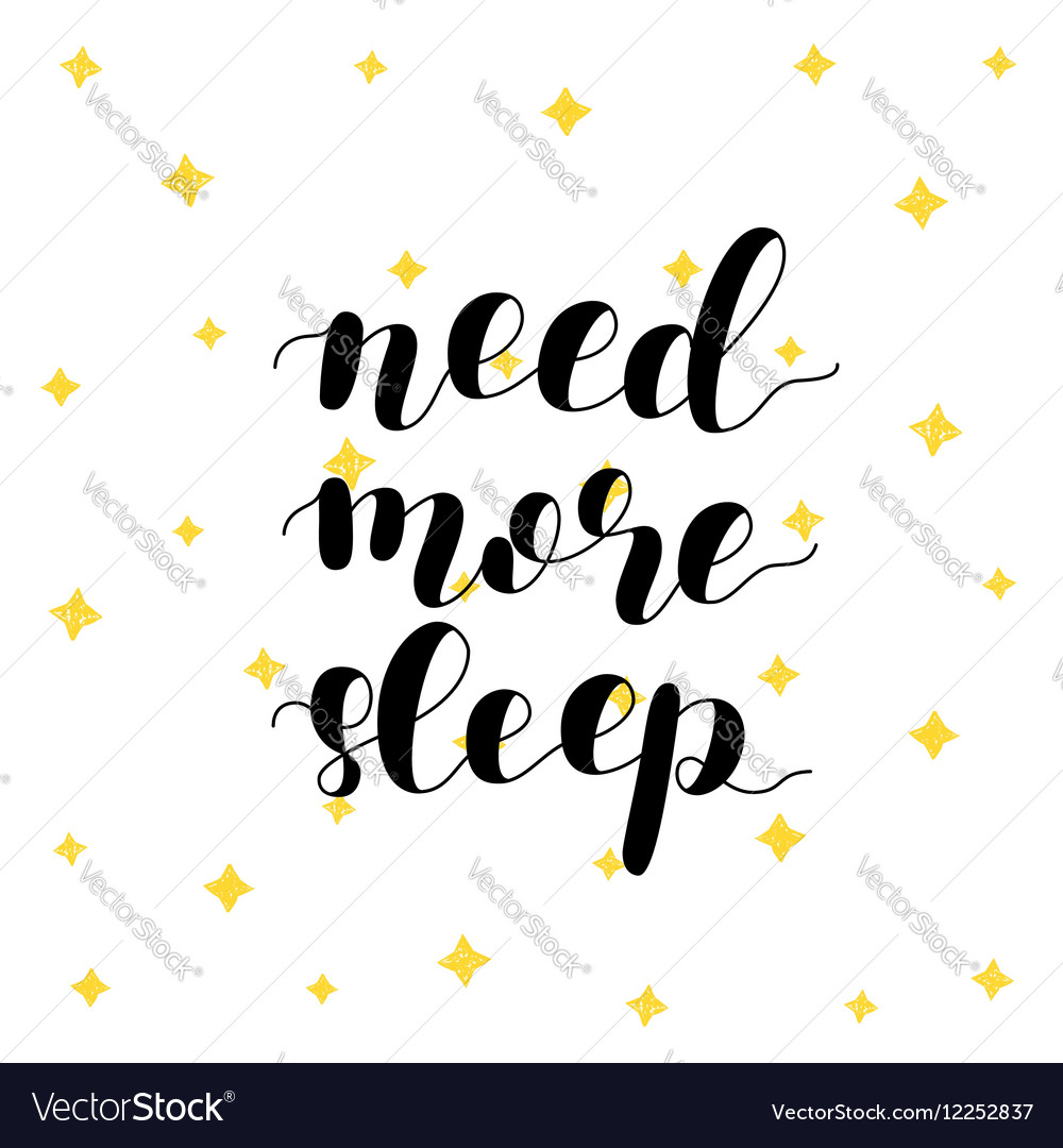 Need more sleep