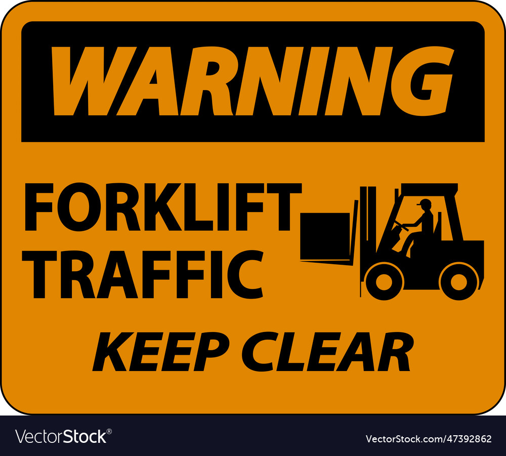 Warning forklift traffic keep clear sign on white Vector Image