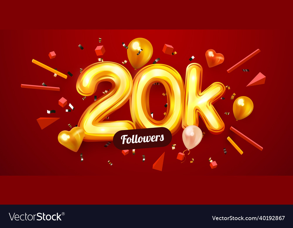 20k or 20000 followers thank you golden numbers