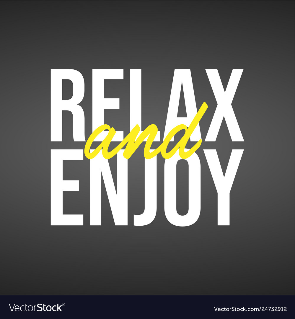 Enjoy yourself quote sign typography Royalty Free Vector