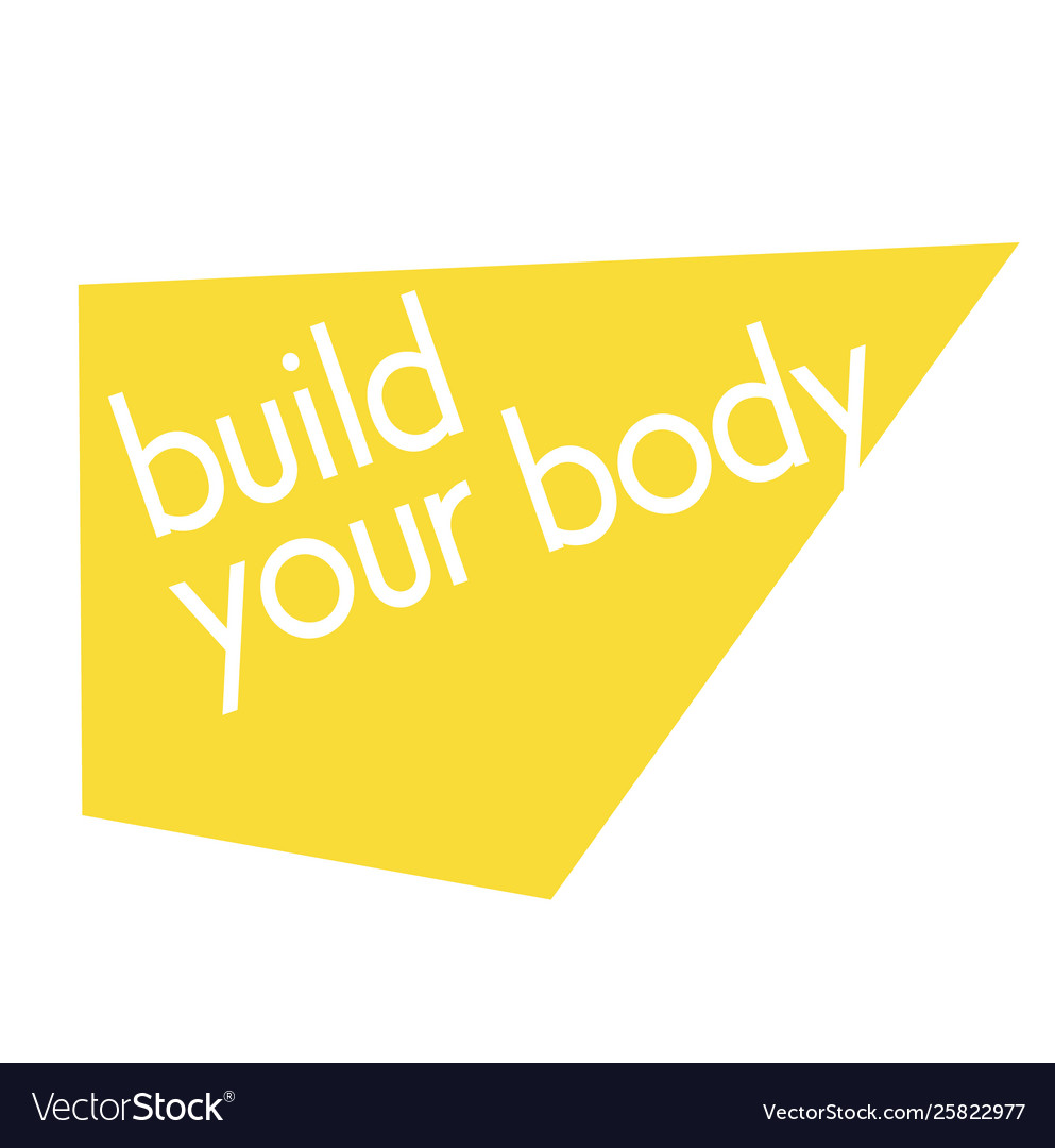 Build your body quote sign Royalty Free Vector Image