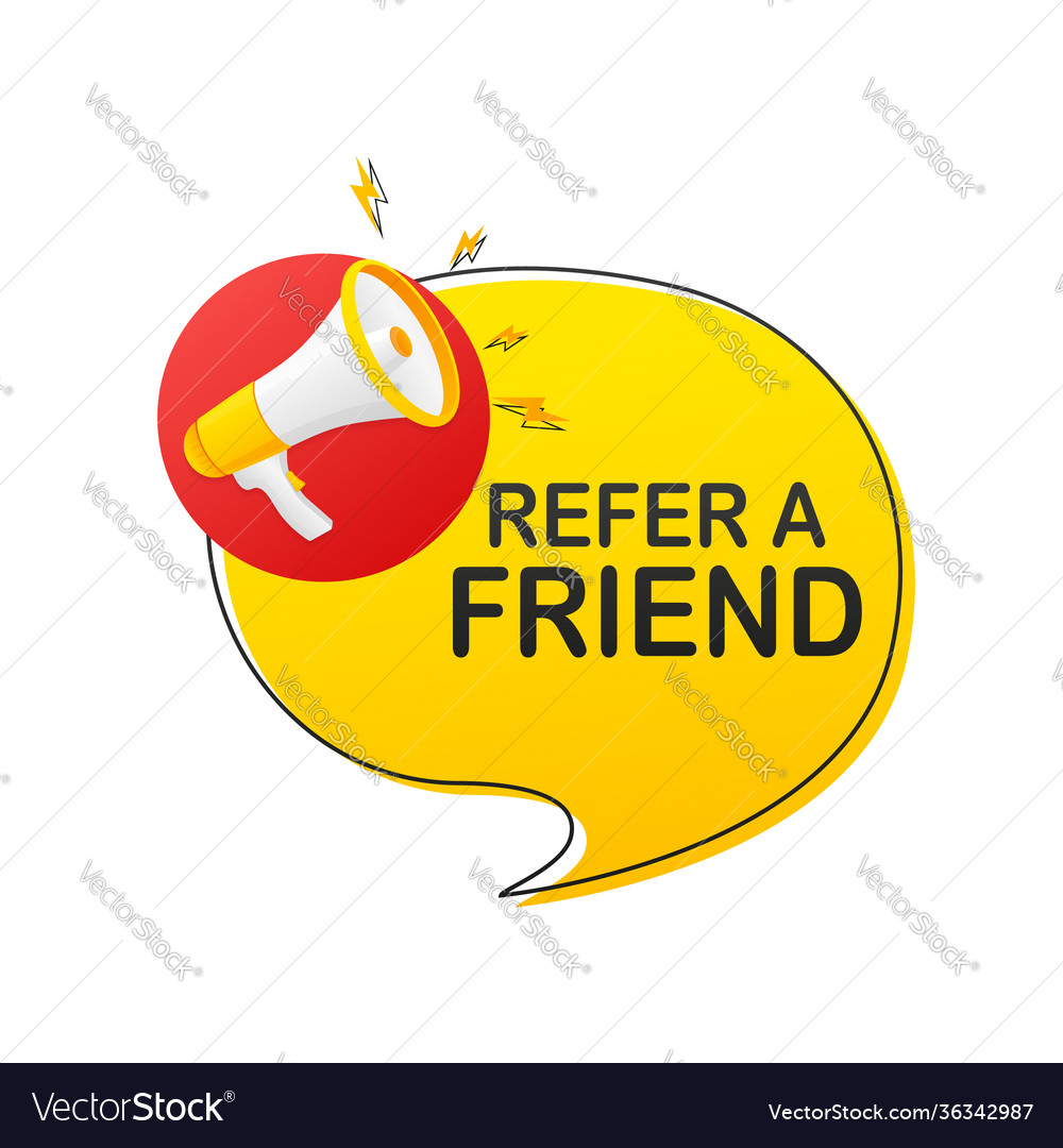 Refer a friend megaphone on white background Vector Image