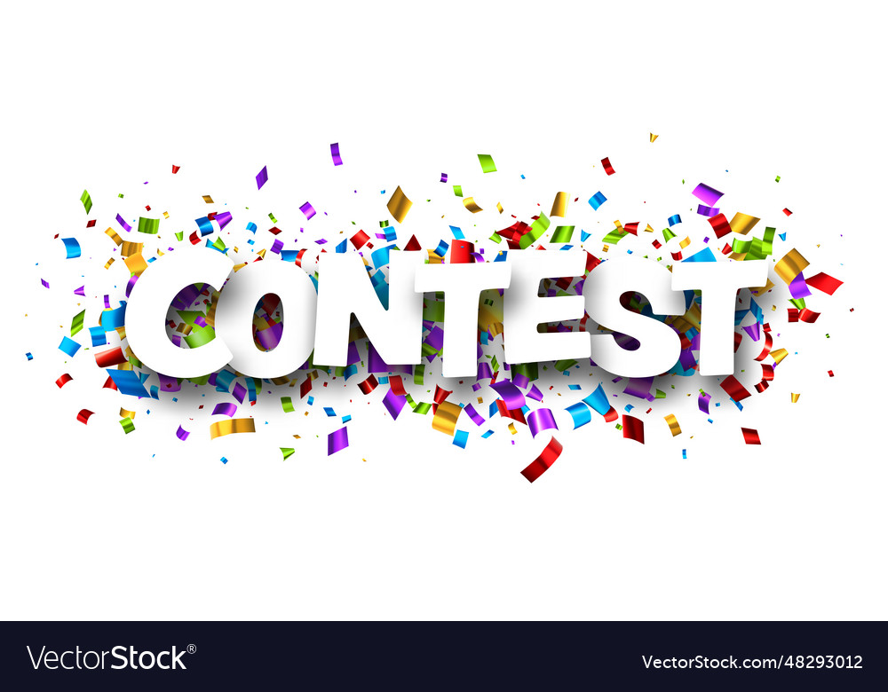 Contest sign over colorful cut ribbon confetti Vector Image