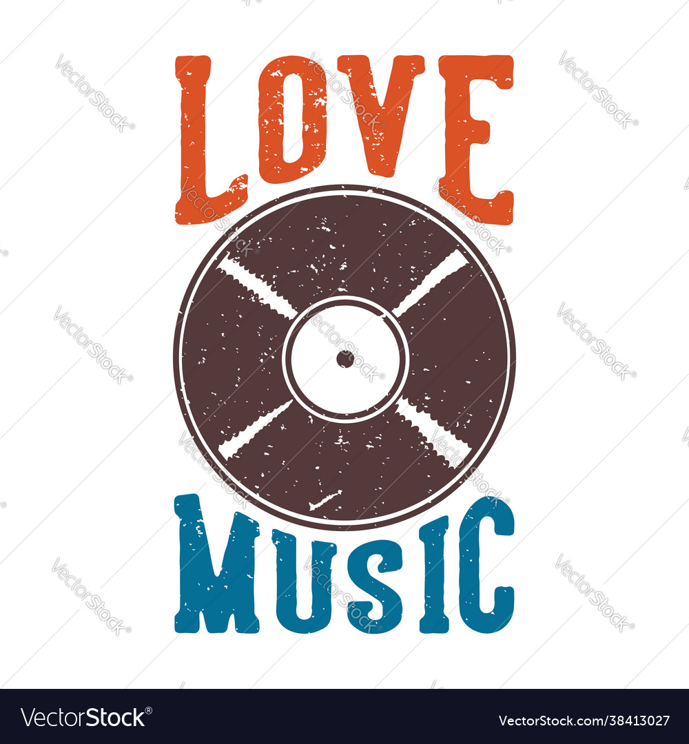 Download T-shirt design slogan typography love music Vector Image