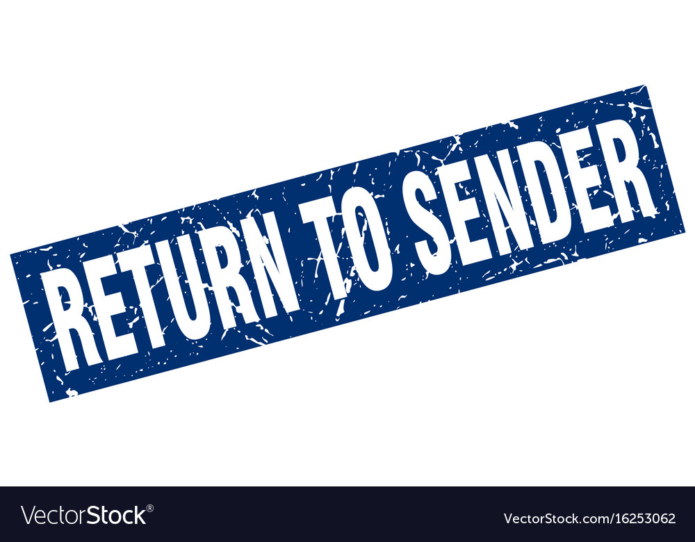 Square grunge blue return to sender stamp Vector Image