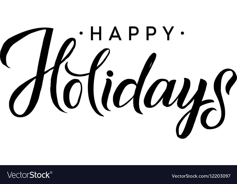 Happy holidays merry christmas calligraphy Vector Image