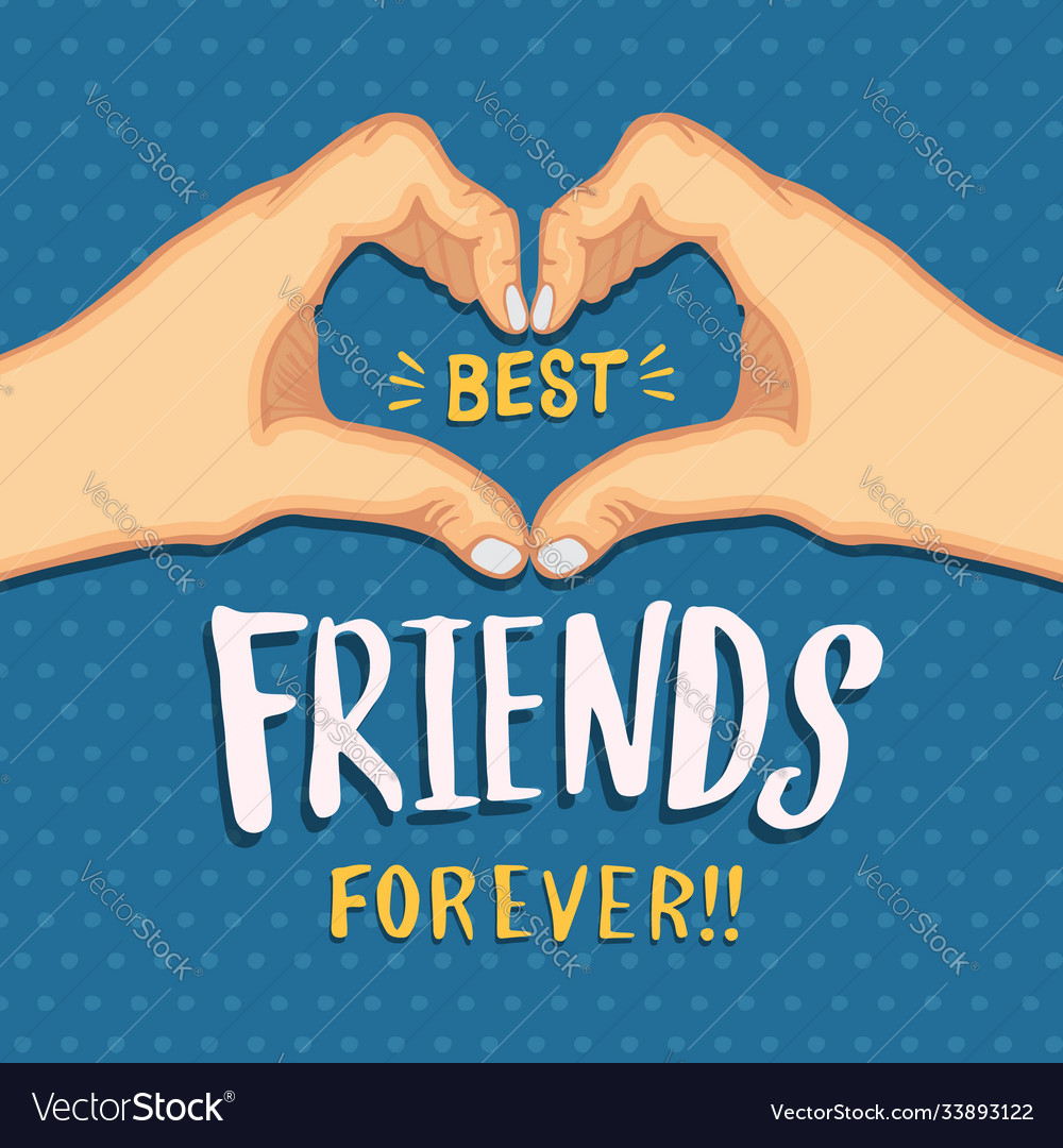 Friendship day friends forever heart shape hands Vector Image