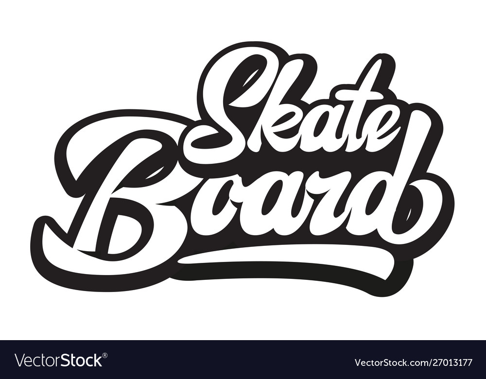 Stylish calligraphic inscription - skateboard Vector Image