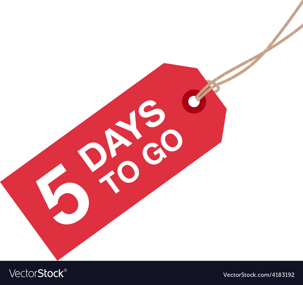 5-days-to-go-sign-royalty-free-vector-image-vectorstock