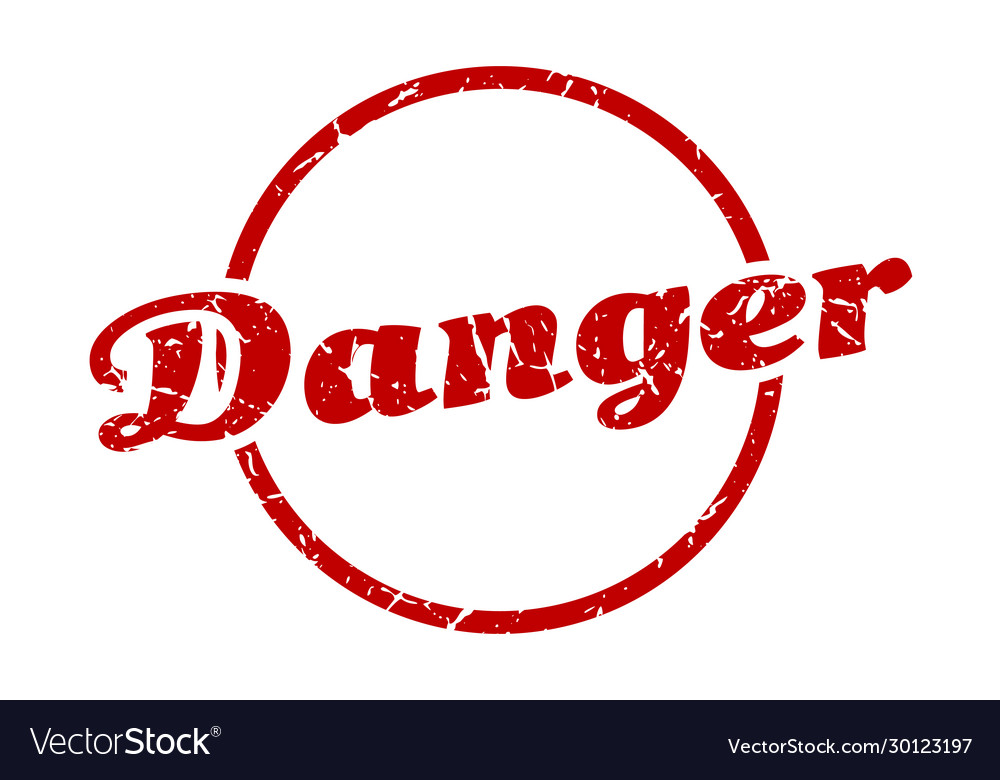 Danger sign round vintage grunge stamp