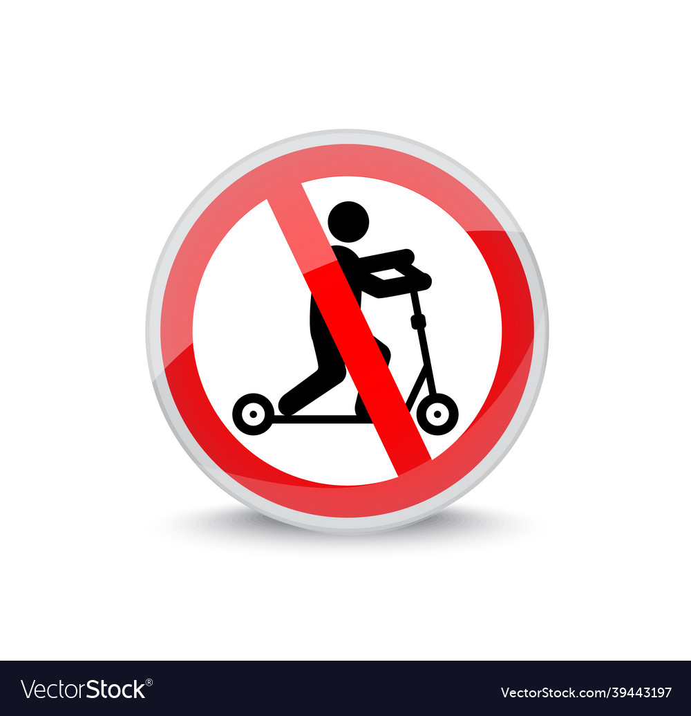 Sign prohibits movement on the scooter