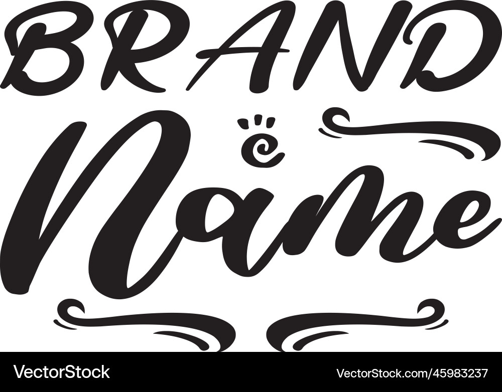 Brand name black letter quote Royalty Free Vector Image