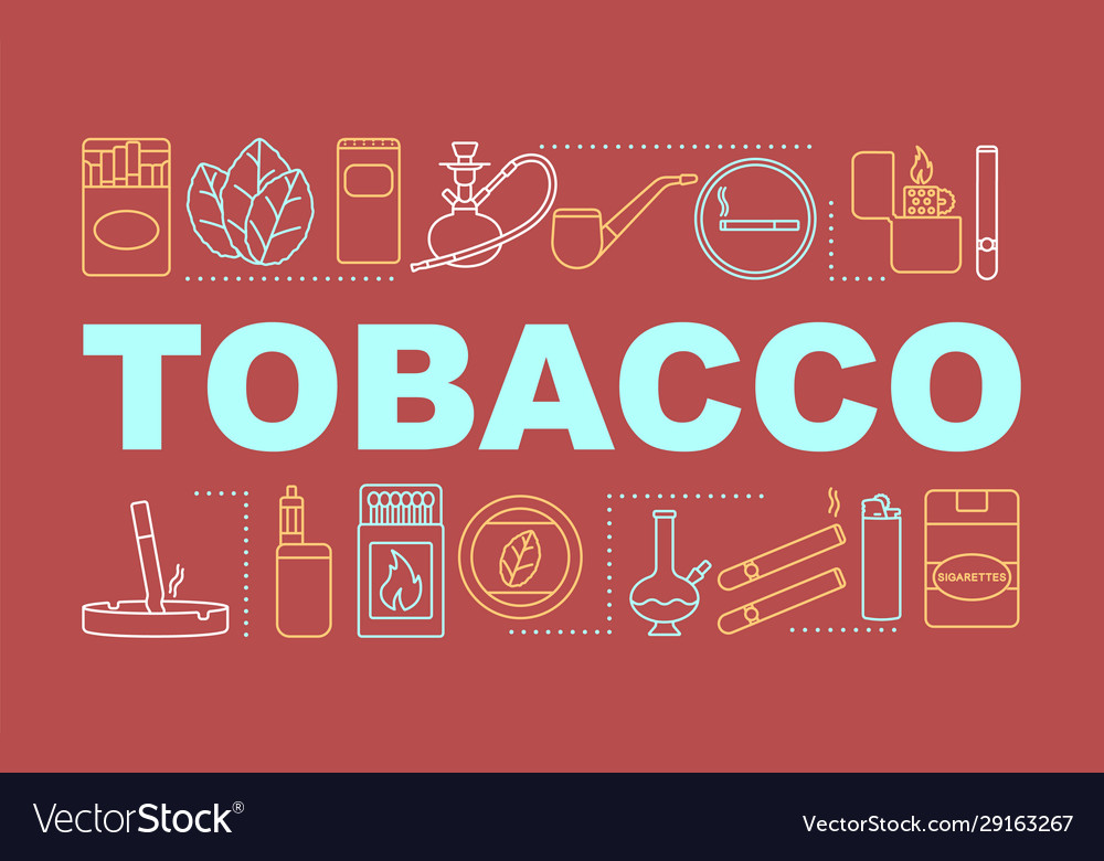 Tobacco word concepts banner nicotinecontaining Vector Image
