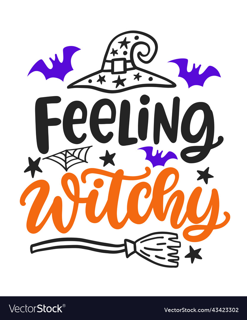 Feeling witchy halloween party phrase inscription