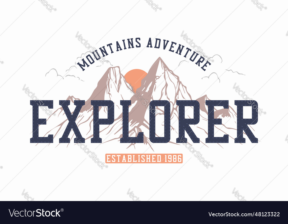 Mountains explorer slogan t-shirt vector image Mountains explorer slogan t-shirt