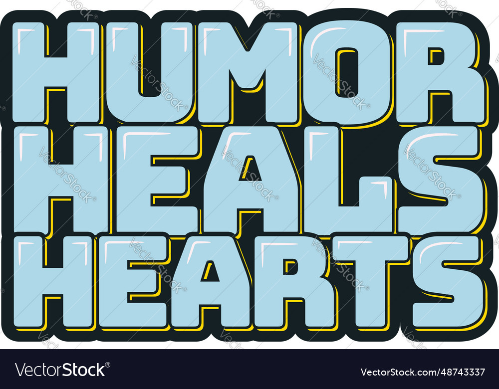 Heart healing humor lettering Royalty Free Vector Image