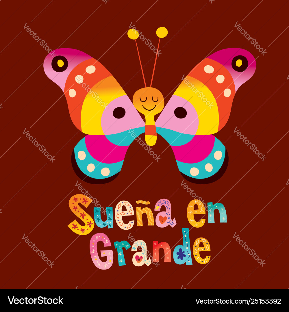 Suena En Grande Dream Big In Spanish Royalty Free Vector