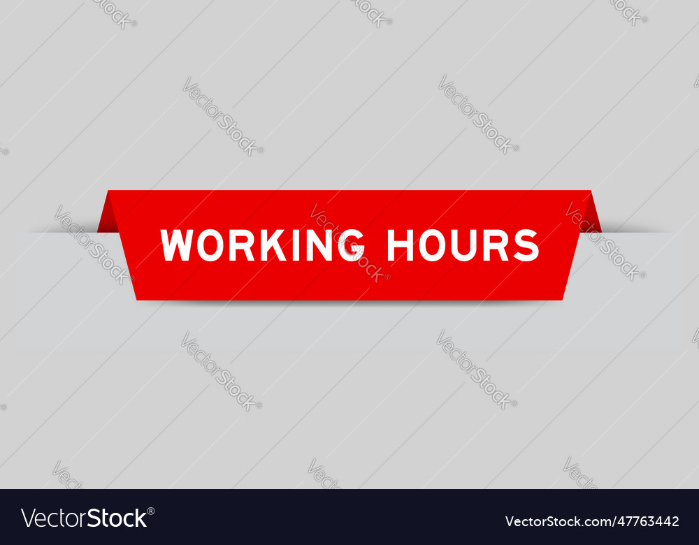 Red color inserted label with word working hours