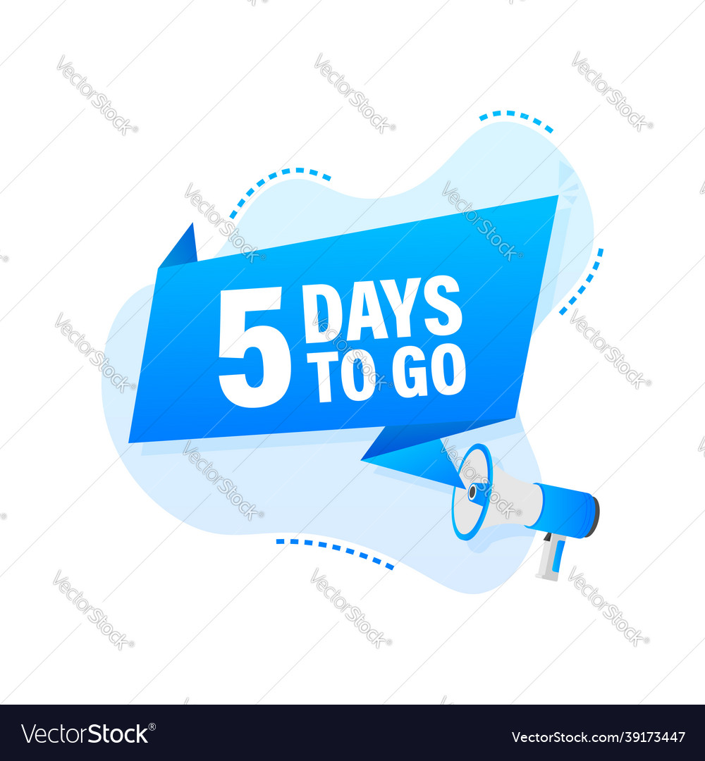 Male hand holding megaphone with 5 days to go